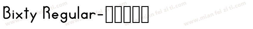 Bixty Regular字体转换